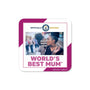 Sous-verres carrés personnalisés "Worlds Best Mum" (La meilleure maman du monde)